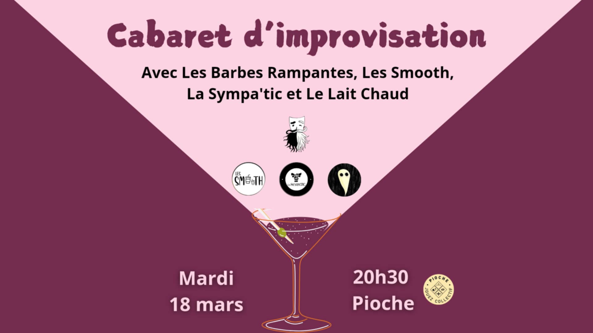 Cabaret d'improsition avec les Barbes Rampantes, les Smooths, la Sympa'tic et le Lait Chaud.